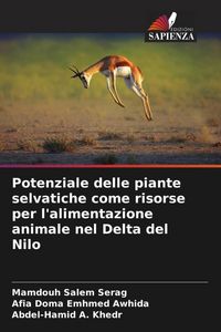 Produktbild: Potenziale delle piante selvatiche come risorse per l'alimentazione animale nel Delta del Nilo