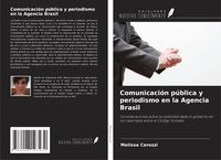 Produktbild: Comunicaci&oacute;n p&uacute;blica y periodismo en la Agencia Brasil
