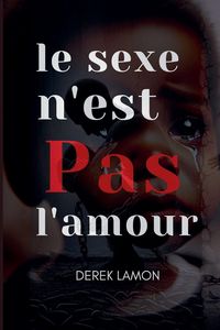 Produktbild: Le sexe n''est Pas l'amour