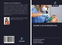 Produktbild: Isolatie in de tandheelkunde
