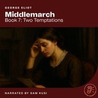 Produktbild: Middlemarch (Book 7: Two Temptations)