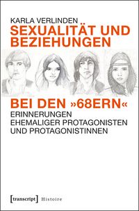 Produktbild: Sexualit&auml;t und Beziehungen bei den &raquo;68ern&laquo;
