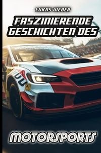 Produktbild: Faszinierende Geschichten des Motorsports