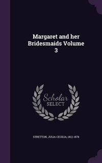 Produktbild: Margaret and her Bridesmaids Volume 3