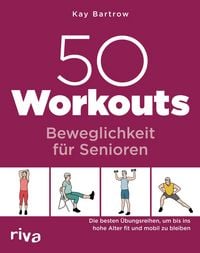 Produktbild: 50 Workouts - Beweglichkeit f&uuml;r Senioren