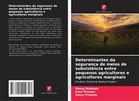Produktbild: Determinantes da seguran&ccedil;a de meios de subsist&ecirc;ncia entre pequenos agricultores e agricultores marginais
