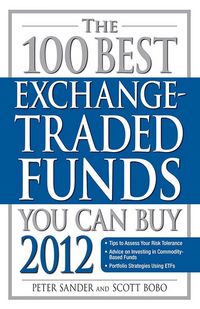 Produktbild: The 100 Best Exchange-Traded Funds You Can Buy 2012