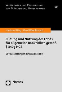 Produktbild: Bildung und Nutzung des Fonds f&uuml;r allgemeine Bankrisiken gem&auml;&szlig; &sect; 340g HGB