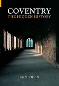Produktbild: Soden, I: Coventry The Hidden History