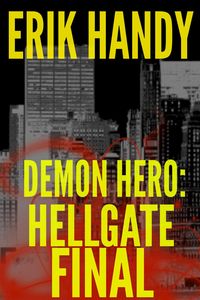 Produktbild: Demon Hero: Hellgate Final (The Demon Hero Saga, #4)