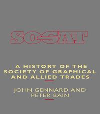 Produktbild: A History of the Society of Graphical and Allied Trades