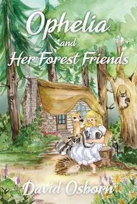 Produktbild: Ophelia and Her Forest Friends