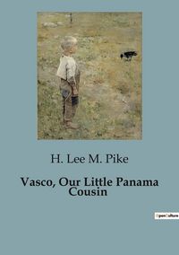 Produktbild: Vasco, Our Little Panama Cousin