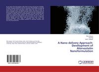Produktbild: A Nano delivery Approach: Development of Atorvastatin Nanoformulation