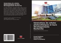 Produktbild: G&eacute;n&eacute;rations de cellules photovolta&iuml;ques et leurs d&eacute;veloppements Recherche