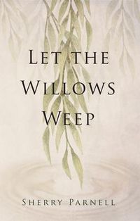 Produktbild: Let the Willows Weep