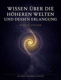 Produktbild: Wissen &uuml;ber die h&ouml;heren welten und dessen erlangung