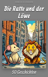 Produktbild: Die Ratte und der L&ouml;we