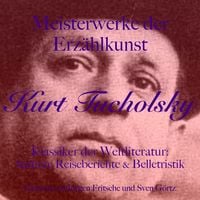 Produktbild: Kurt Tucholsky: Meisterwerke der Erz&auml;hlkunst