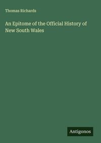 Produktbild: An Epitome of the Official History of New South Wales
