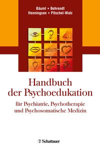 Bild vom Artikel Handbuch der Psychoedukation für Psychiatrie, Psychotherapie und Psychosomatische Medizin vom Autor 