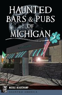 Produktbild: Haunted Bars & Pubs of Michigan