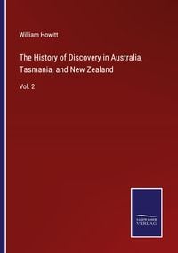 Produktbild: The History of Discovery in Australia, Tasmania, and New Zealand