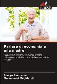 Produktbild: Parlare di economia a mia madre