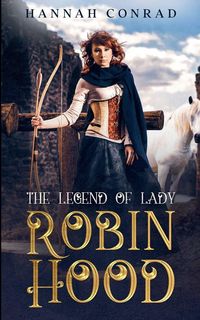Produktbild: The Legend of Lady Robin Hood