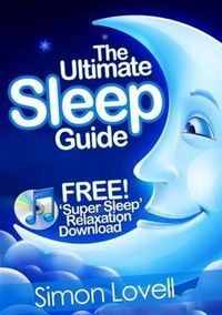 Produktbild: Ultimate Sleep Guide + Free Super Sleep Relaxation Download