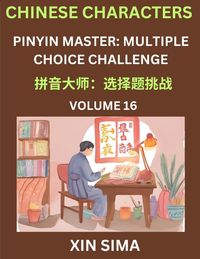 Produktbild: Learn Chinese Characters (Part 16) - Recognize Simplified Chinese Characters from the given English and pinyin, Test Series for Easy Chinese and HSK P