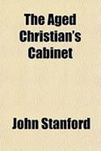 Produktbild: The Aged Christian's Cabinet