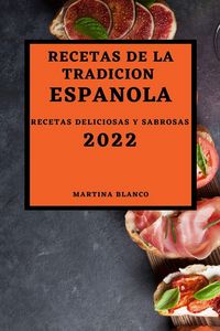 Produktbild: Recetas De La Tradicion Espanola 2022