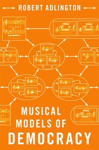 Produktbild: Musical Models of Democracy