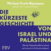 Produktbild: Die k&uuml;rzeste Geschichte von Israel und Pal&auml;stina