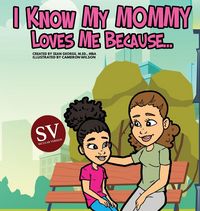Produktbild: I Know My Mommy Loves Me Because (SV)...