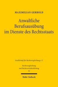 Produktbild: Gerhold, M: Anwaltliche Berufsaus&uuml;bung im Dienste des Rechts