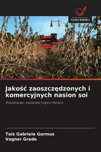 Produktbild: Jako&iquest;&iquest; zaoszcz&iquest;dzonych i komercyjnych nasion soi
