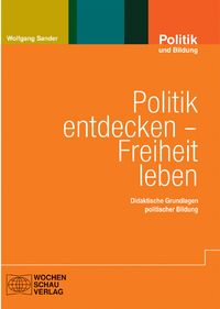 Produktbild: Politik entdecken &ndash; Freiheit leben