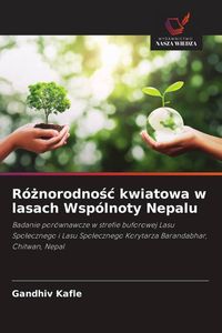 Produktbild: R&oacute;&iquest;norodno&iquest;&iquest; kwiatowa w lasach Wsp&oacute;lnoty Nepalu