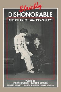 Produktbild: Strictly Dishonorable and Other Lost American Plays