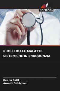 Produktbild: Ruolo Delle Malattie Sistemiche in Endodonzia