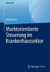 Produktbild: Marktorientierte Steuerung im Krankenhaussektor