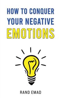 Produktbild: How to Conquer Your Negative Emotions
