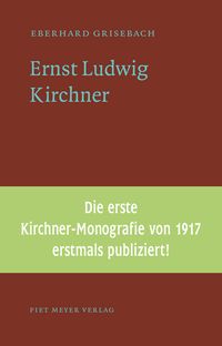 Bild vom Artikel Ernst Ludwig Kirchner vom Autor Eberhard Grisebach