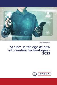 Produktbild: Seniors in the age of new information technologies - 2023