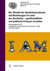 Produktbild: Der Wandel der Identit&auml;tsstrukturen und Beziehungen im Laufe der Geschichte &ndash; gesellschaftliche und politische Prozesse verstehen