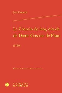 Produktbild: Le Chemin De Long Estude De Dame Cristine De Pisan : (1549)
