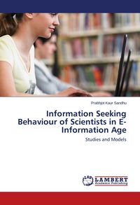 Produktbild: Information Seeking Behaviour of Scientists in E- Information Age