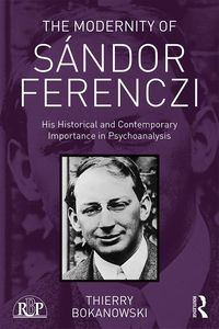 Produktbild: The Modernity of S&aacute;ndor Ferenczi